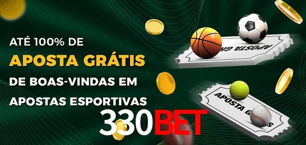330Bet Ate 100% de Aposta Gratis